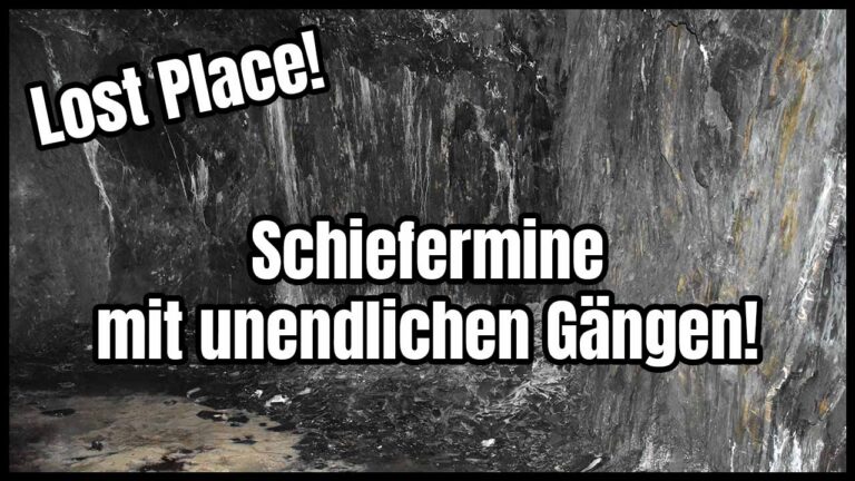 Lost Place Schiefermine - unendliche Gänge, Abzweigungen und Räume zum Verlaufen - U0155